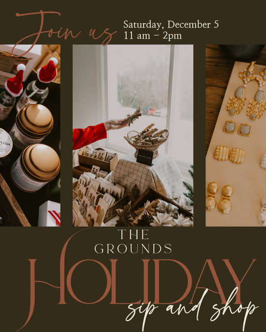 12.5.26 Holiday Sip n Shop Event 11am-2pm
